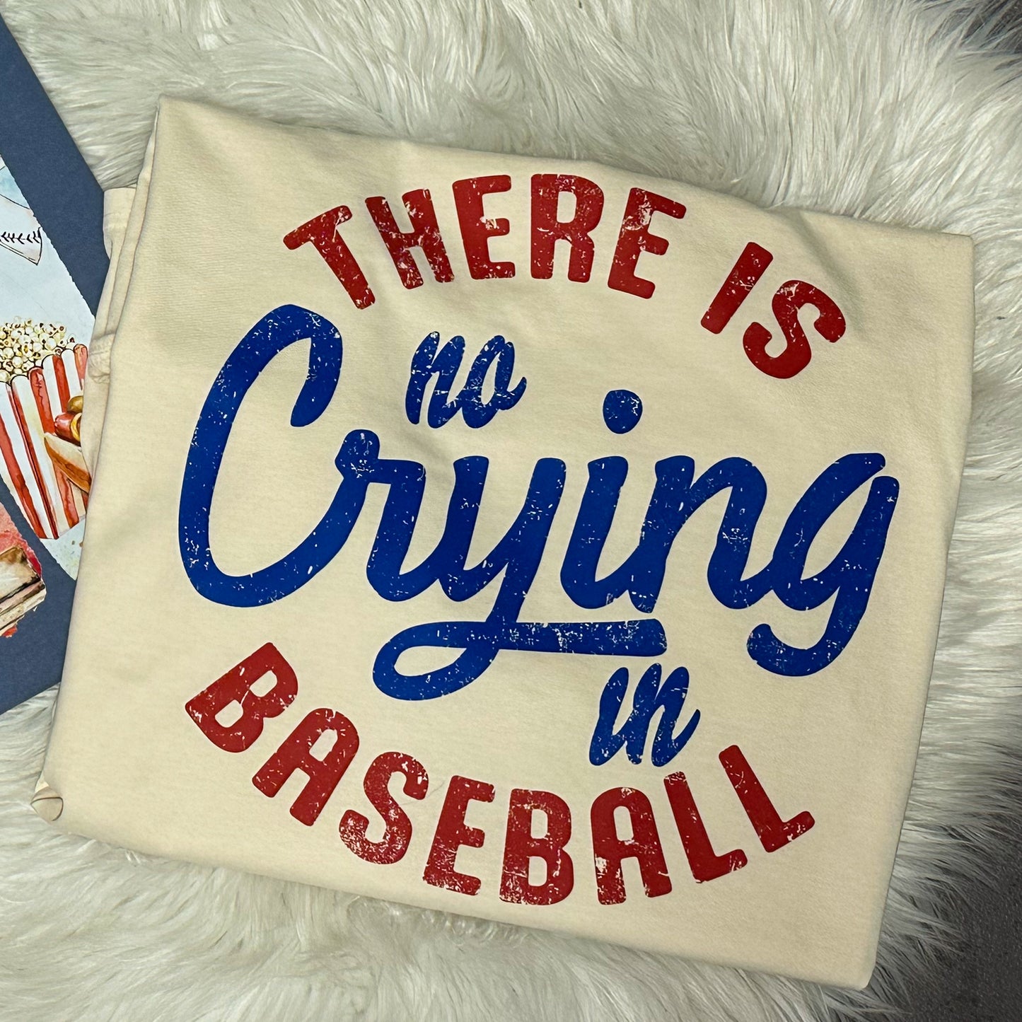 There’s No Crying in Baseball