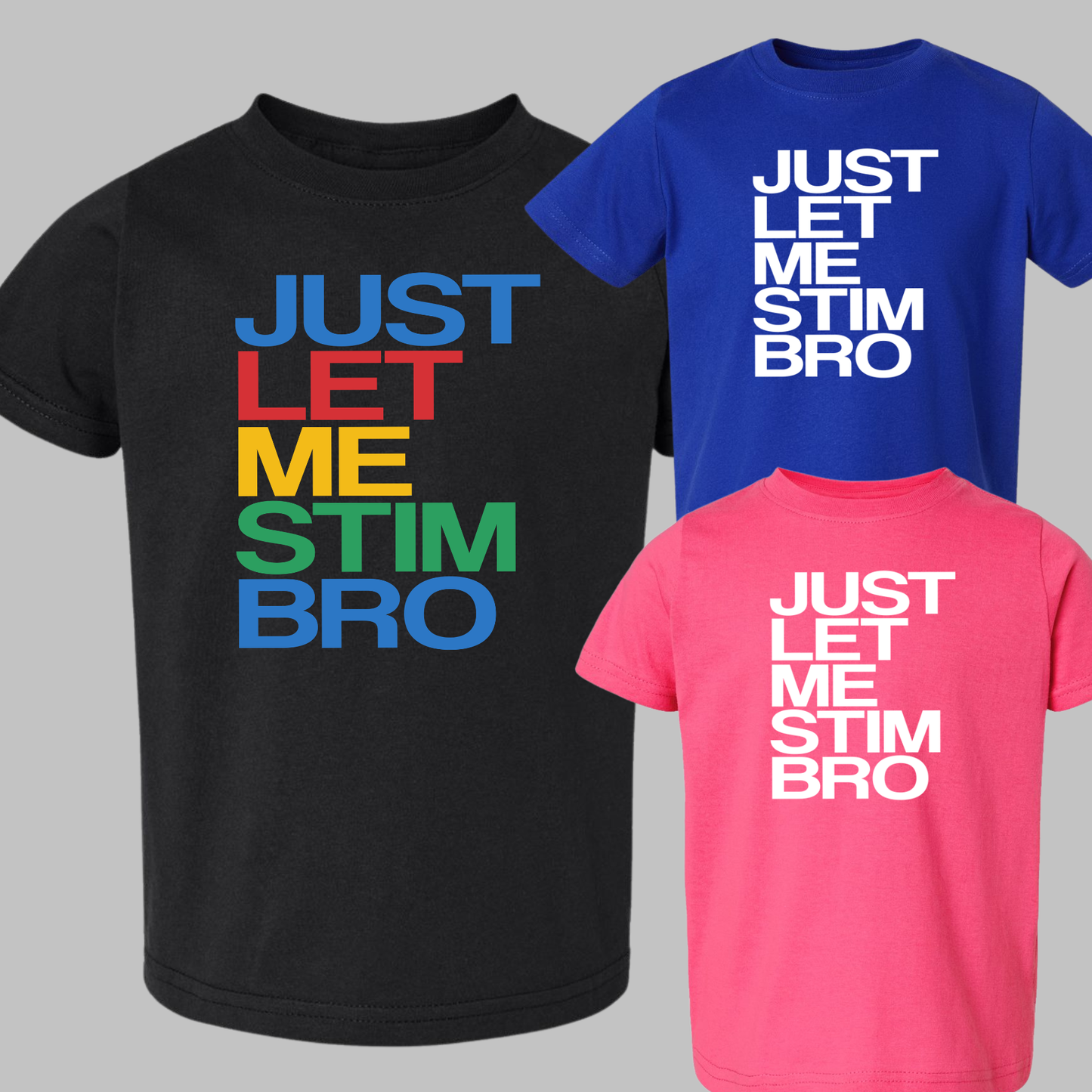 Just Let Me Stim Bro