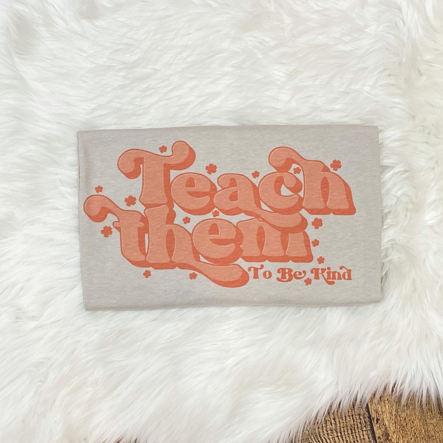 Teach Them to be Kind