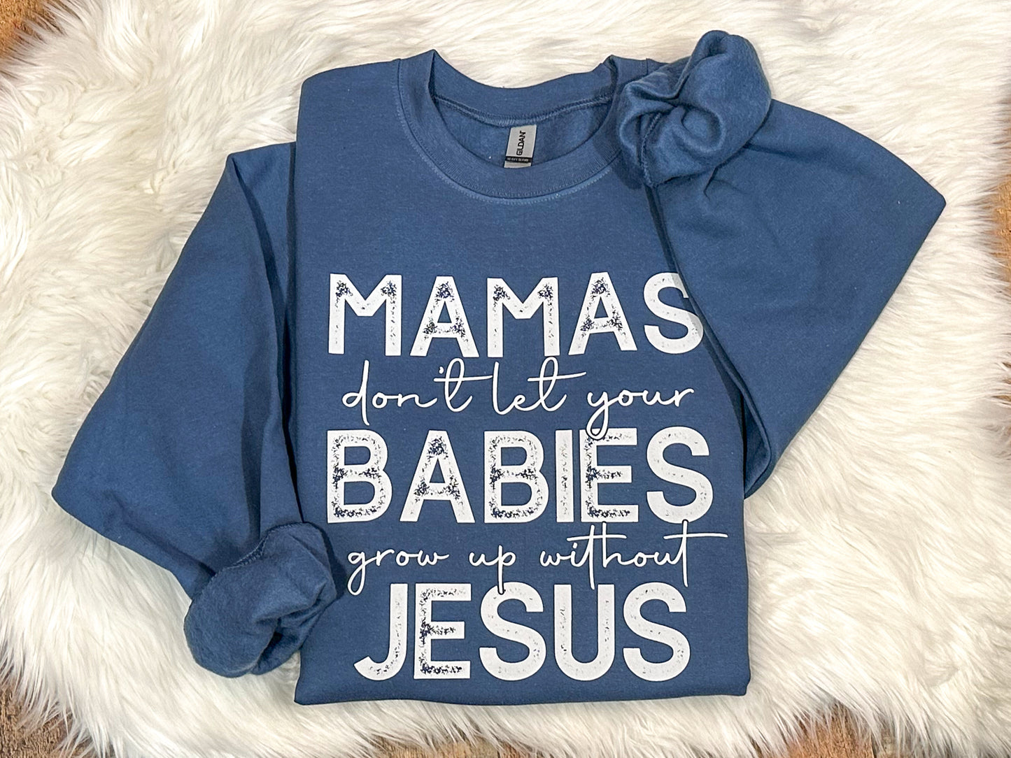 Mamas, Don’t Let Your Babies Grow Up Without Jesus