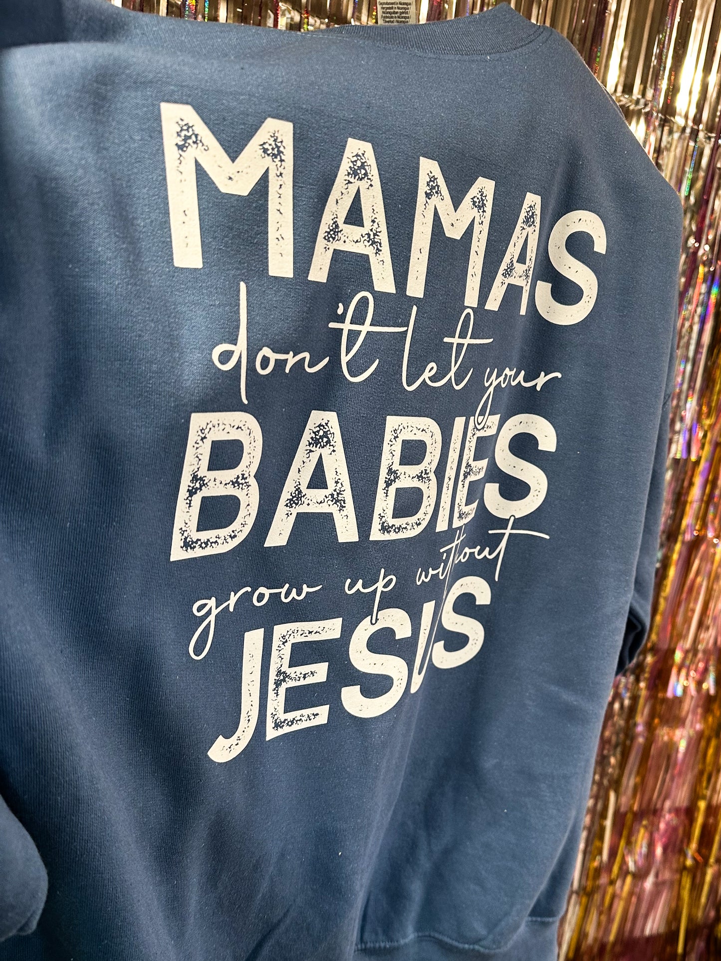 Mamas, Don’t Let Your Babies Grow Up Without Jesus