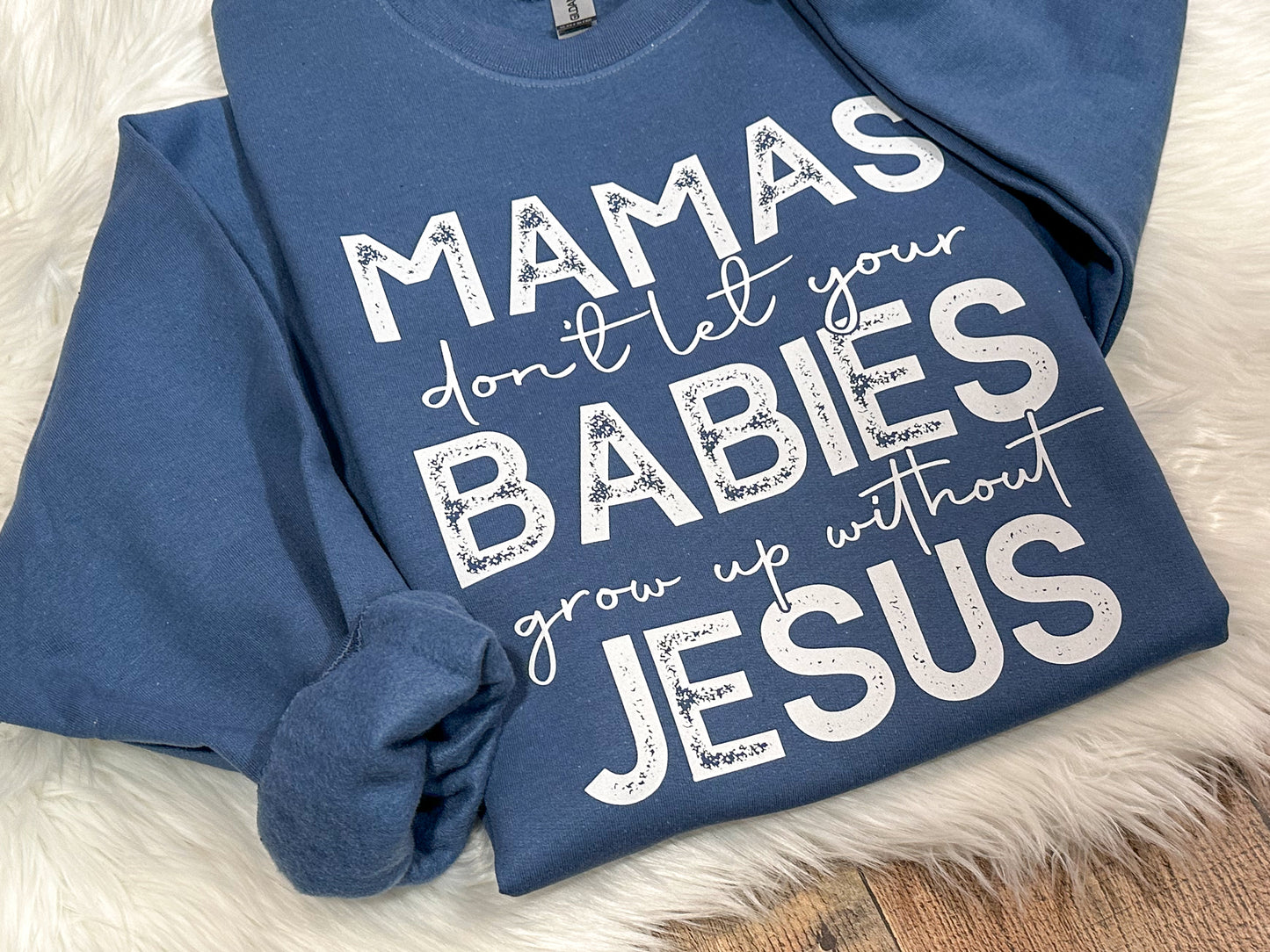 Mamas, Don’t Let Your Babies Grow Up Without Jesus