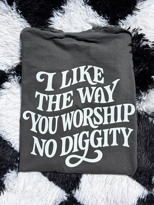 I Like the Way You Worship