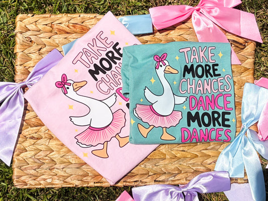 Take More Chances, Dance More Dances