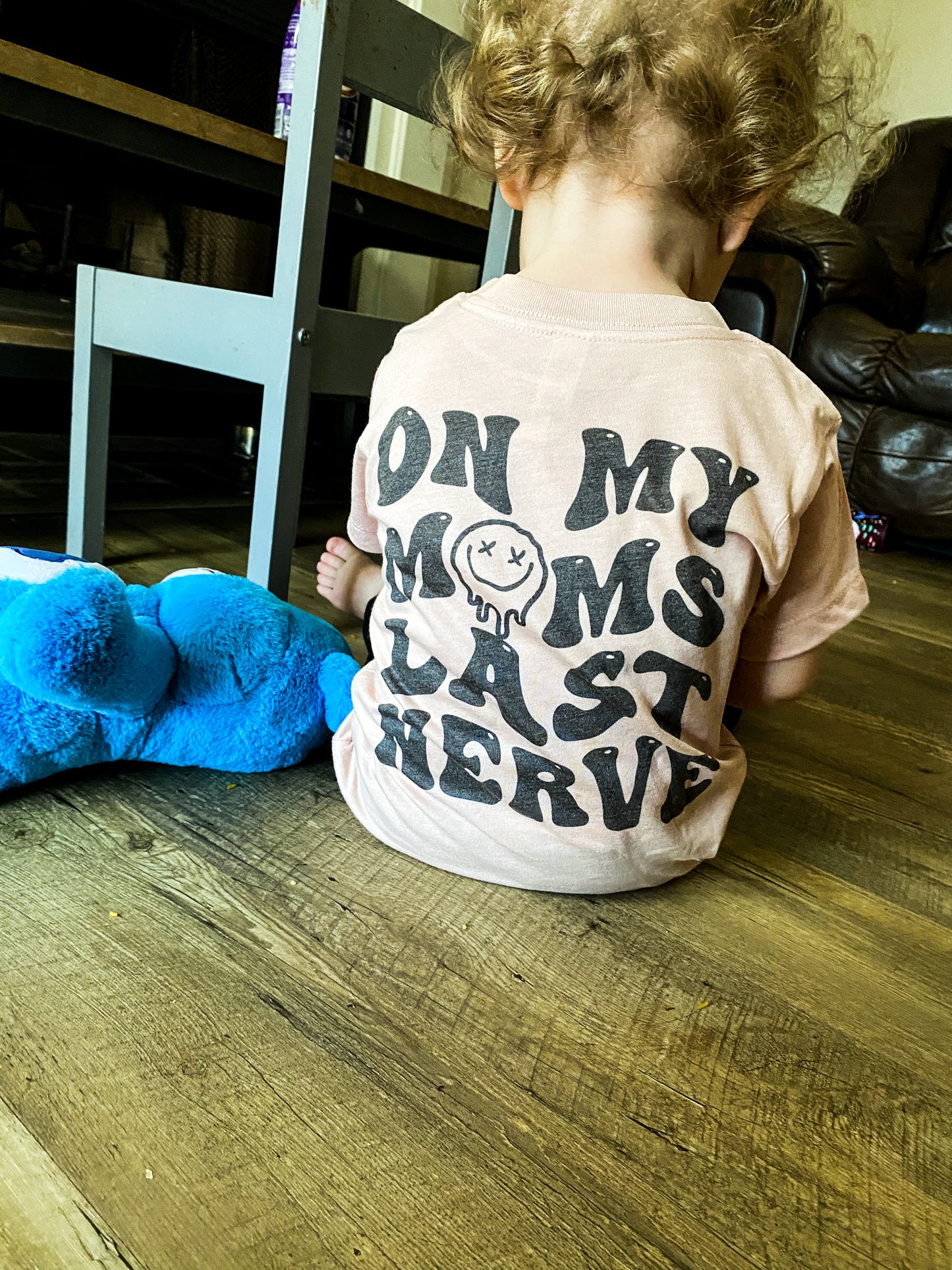 Mom's Last Nerve